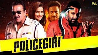 Policegiri | Hindi Full Movie | Sanjay Dutt | Prachi Desai | Prakashraj | Hindi Action Movies