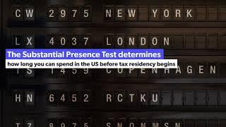 US Global Tax - Substantial Presence Test & Tie Breaker