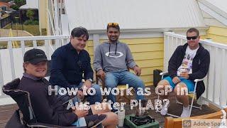 Can I work as GP in Aus after Plab in UK? GP salary $300,000 per year - Q&A series