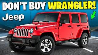 5 Reasons Why You SHOULD NOT Buy Jeep Wrangler!