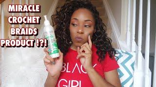 BEST "MIRACLE" PRODUCT FOR CROCHET BRAIDS !?!?! | LIA LAVON