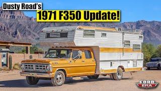 Dusty Road's our 1971 F350 Camper Update!