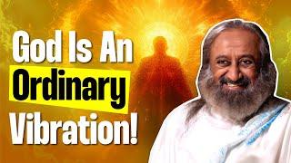 God, Vibrations, and Consciousness | Scientists Interact With Gurudev