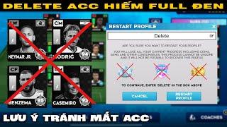 DLS 24 | Delete acc hiếm full đen Neymar, Benzena... | Lưu ý tránh mất acc