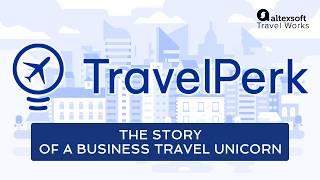 TravelPerk: The Story of a Business Travel Unicorn