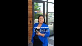 Unlocking the Power of Home Equity! 