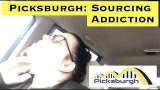 Picksburgh: Sourcing Addiction!