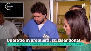 Operaţie în premieră naţională la Institutul Oncologic. Un laser donat a salvat viaţa unei femei