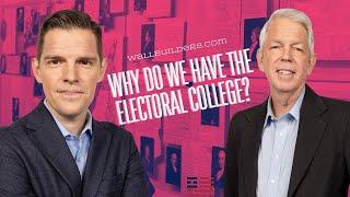 Why do we have the Electoral College?