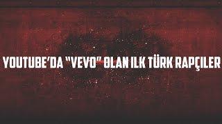 Vevo Olan İlk Türk Rapçiler