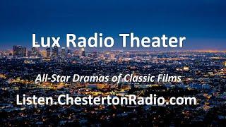 Lux Radio  Theatre - Chesterton Radio Theatre Live