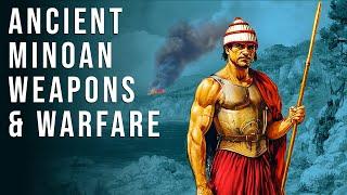 The Truth About Minoan Weapons and Warfare