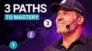 The ONLY 3 Paths to Mastery to Achieve Anything You Want in Life