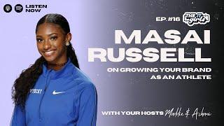 IT GIRLS EP. #16: Masai Russell on How to Advocate For Yourself and Grow Your Brand as an Athlete