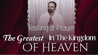 The Greatest In The Kingdom Of Heaven | Ps Jacob Jayaraj | 21 Days Fasting & Prayer | Day 15