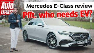 Mercedes E-Class review – no big batteries in sight, and all the better for it