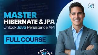 Hibernate & JPA Essentials: From Basics to Advanced Techniques - Java Persistence API