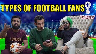 Types Of Football Fans | DablewTee | WT | FIFA WorldCup Qatar 2022