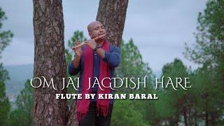 Om Jai Jagdish Hare | Soulful Flute | Kiran Baral | Krishna Flute | Instrumental Music