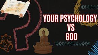 How does your Psychology influence your religious beliefs? What do you believe?