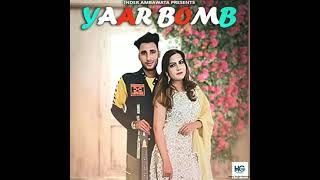 Yaar Bomb Song || Indar Ambawata || Viki Ambawata || HG Records