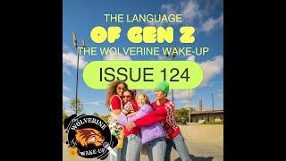 The Wolverine Wake-Up Issue 124 Talking Like a Gen Z'er