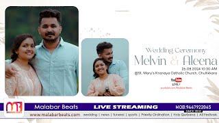 Melvin & Aleena | Wedding Ceremony | 26.08.2024 | malabar beats