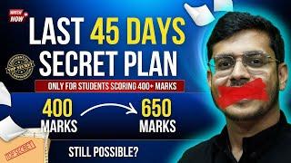 Last 45 Days Most Realistic Strategy To Score 650+ Marks In NEET 2025 | NEET 2025 Score Booster Plan