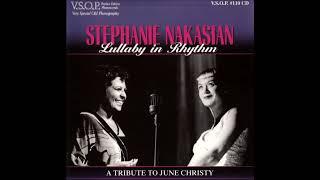 Stephanie Nakasian - Interlude (Tribute To June Christy)