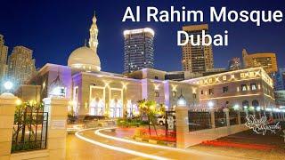 Al Rahim Mosque | United Arab Emirates | Dubai | walk towards beautiful mosques