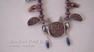 Nancy Worden on Beans in Your Ears in Politically Speaking jewelry exhibition