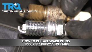 How to Replace Spark Plugs 1999-2007 Chevy Silverado