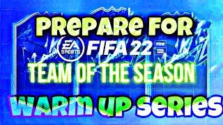 How To Prepare For TOTS With TOTS Warm Up Series In FIFA 22