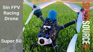 How to Build a Professional FPV Racing Drone - Super 50