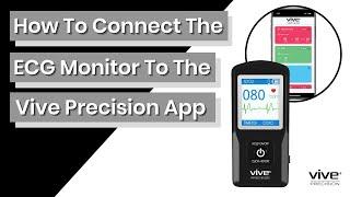 How to Connect Your ECG Monitor to the Vive Precision App -DMD1030BLK