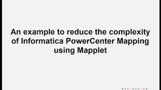 Informatica PowerCenter Mapping : An Example to Reduce Complexity