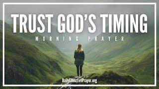 Wait On God Because His Timing & Direction Are Perfect | Blessed Morning Prayer To Start Your Day