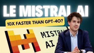 Le Chat Mistral AI: 10X Faster Than GPT-4o?