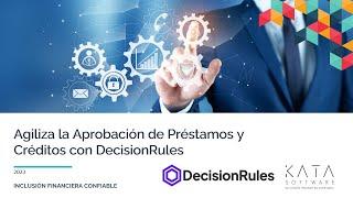 Webinar: Agilizando la aprobación de préstamos y créditos con DecisionRules