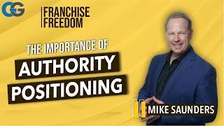 Episode 055: Mike Saunders | The Importance of Authority Positioning