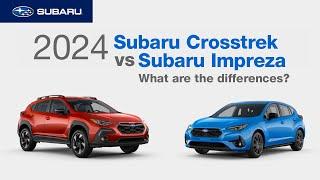 2024 Crosstrek vs 2024 Impreza | What Are The Differences?