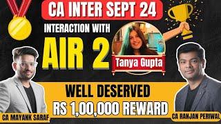 Rankholder’s Approach - AIR 2 Tanya Gupta | ₹1,00,000 reward