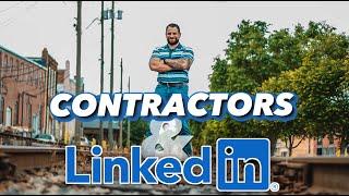 How To Use LinkedIn For Contractors [2020]