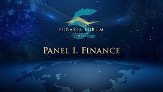 Budapest Eurasia Forum 2024 - Panel 1. The financial system of tomorrow