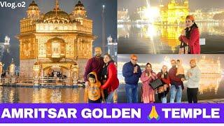 Amritsar Ka Sone Se Bana Mandir | Golden Temple Darshan | Family Trip| Amritsar Vlog.02