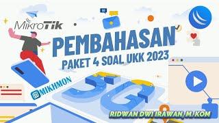 PEMBAHASAN PAKET 4 SOAL UKK TAHUN 2023 TERBARU MENGGUNAKAN MIKROTIK DAN MIKHMON V3 + PENGUJIAN #UKK