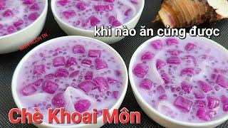 CHÈ KHOAI MÔN kiểu mới ngon lạ miệng béo dẻo dai để khi nào ăn củng được