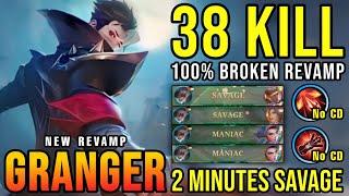 38 Kills + 2x SAVAGE & 2x MANIAC!! Granger Revamp 100% OVERPOWERED - New Revamp Tryout ~ MLBB