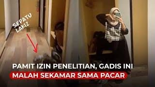 Pamit Izin Penelitian, Gadis Ini Malah Sekamar di Hotel Bareng Pacar