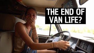 Is this the END of VAN LIFE?